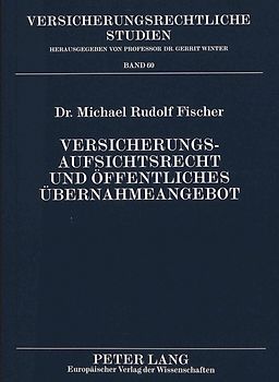 Versicherungsaufsichtsrecht und öffentliches Übernahmeangebot