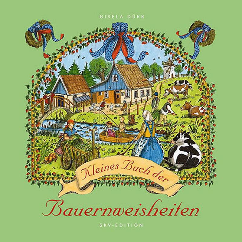 Kleines Buch der Bauernweisheiten