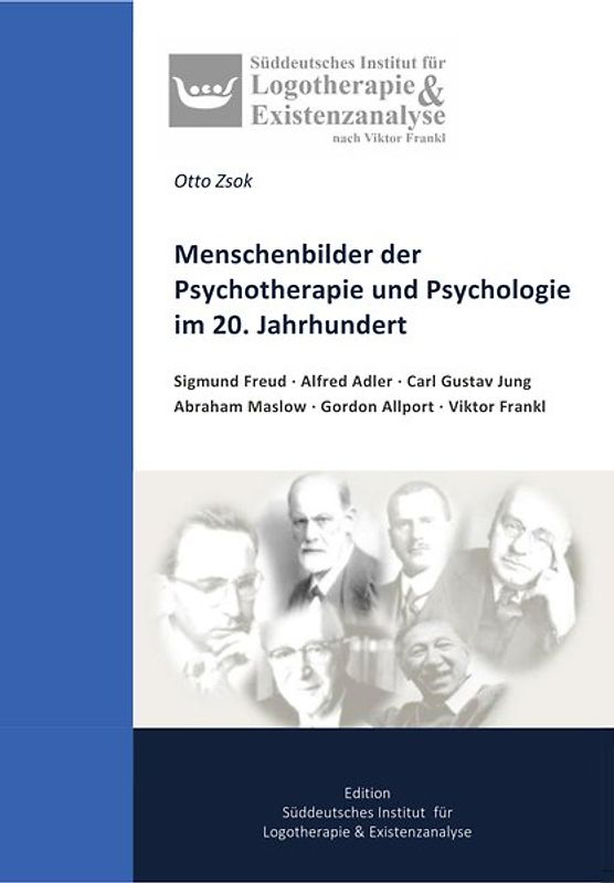 Menschenbilder der Psychotherapie und Psychologie im 20. Jahrhundert