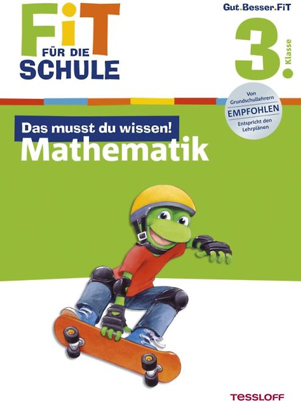 Fit für die Schule: Das musst du wissen! Mathematik 3. Klasse