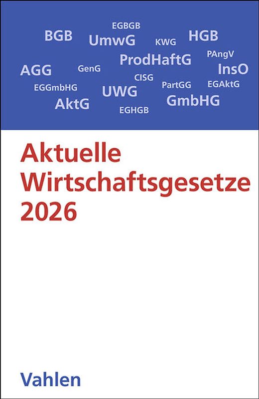 Aktuelle Wirtschaftsgesetze 2026