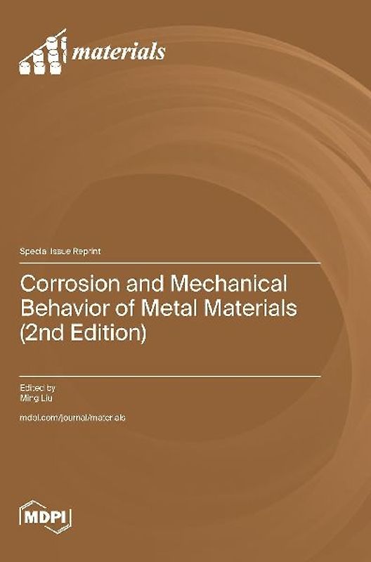 Corrosion and Mechanical Behavior of Metal Materials (2nd Edition)