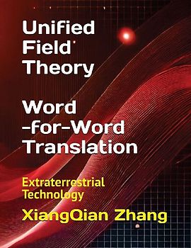 Unified Field Theory (Word-for-Word Translation)