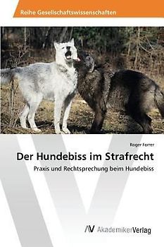 Der Hundebiss im Strafrecht