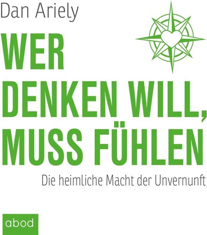 Wer denken will, muss fühlen