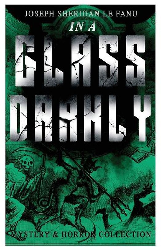 IN A GLASS DARKLY (Mystery & Horror Collection)