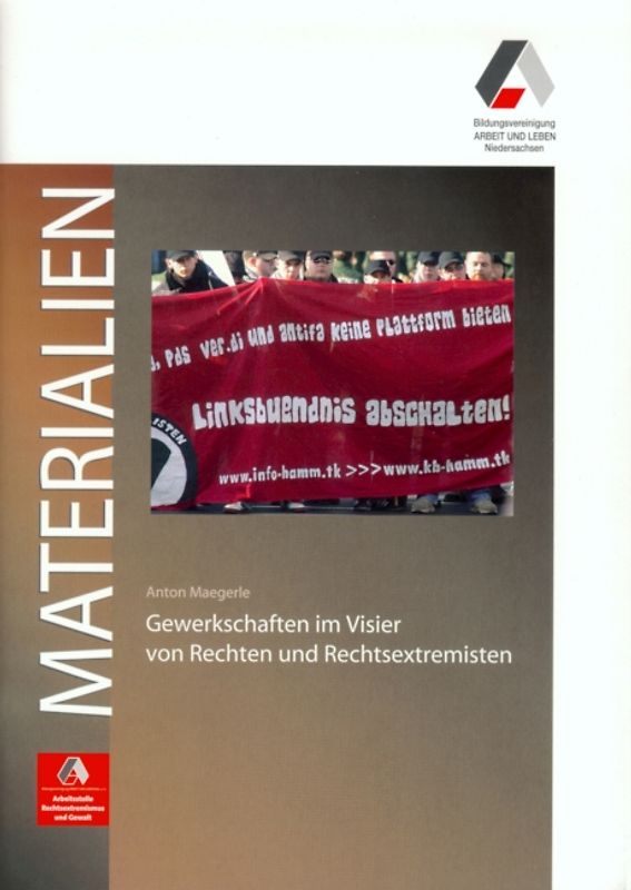 Gewerkschaften im Visier von Rechten und Rechtsextremisten