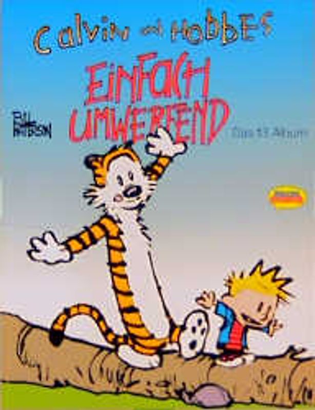 Calvin und Hobbes / Einfach umwerfend