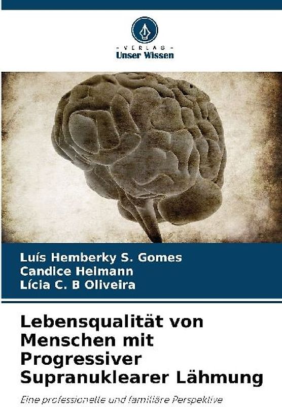 Lebensqualität von Menschen mit Progressiver Supranuklearer Lähmung