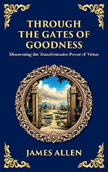 Through the Gates of Goodness