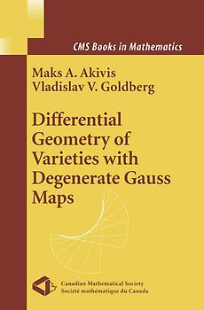 Differential Geometry of Varieties with Degenerate Gauss Maps