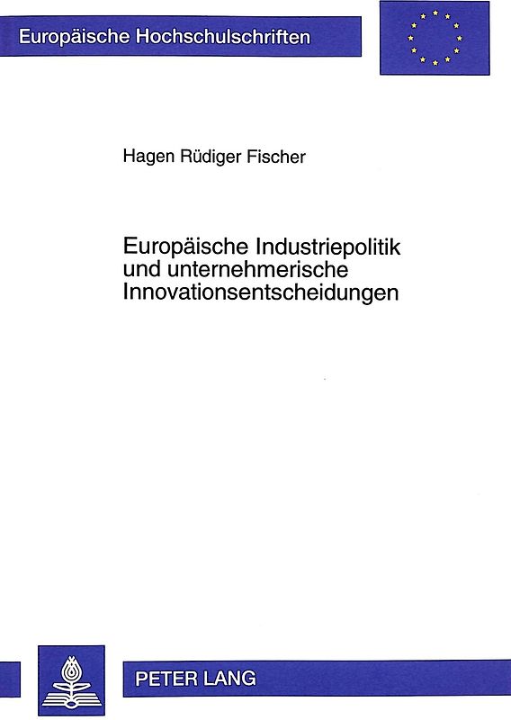 Europäische Industriepolitik und unternehmerische Innovationsentscheidungen