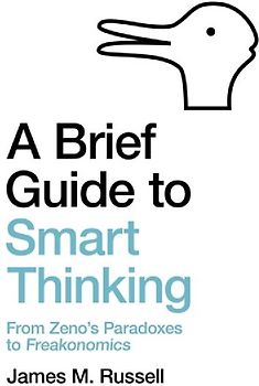 A Brief Guide to Smart Thinking