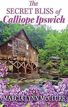 The Secret Bliss of Calliope Ipswich