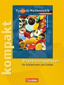 Pluspunkt Mathematik - Baden-Württemberg - Bisherige Ausgabe / Band 5 - Pluspunkt kompakt - Orientierungswissen
