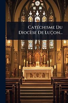 CatÃ(c)chisme Du Diocèse De Luçon...
