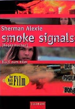 Smoke Signals. Der Regenmacher