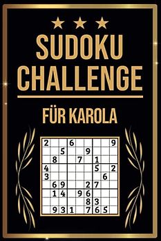 SUDOKU Challenge für Karola: Sudoku Buch I 300 Rätsel inkl. Anleitungen & Lösungen I Leicht bis Schwer I A5 I Tolles Geschenk für Karola