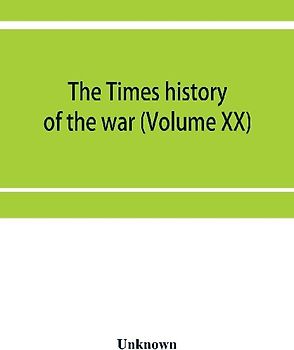 The Times history of the war (Volume XX)