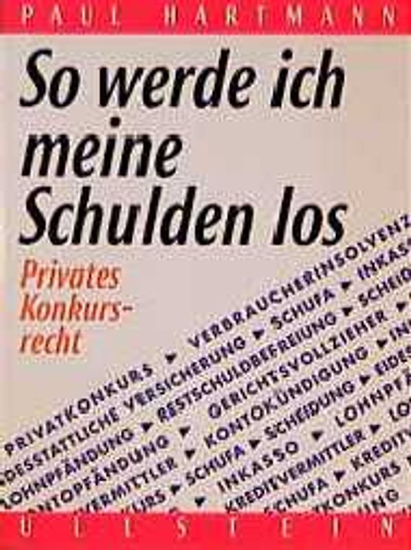 So werde ich meine Schulden los. Privates Konkursrecht