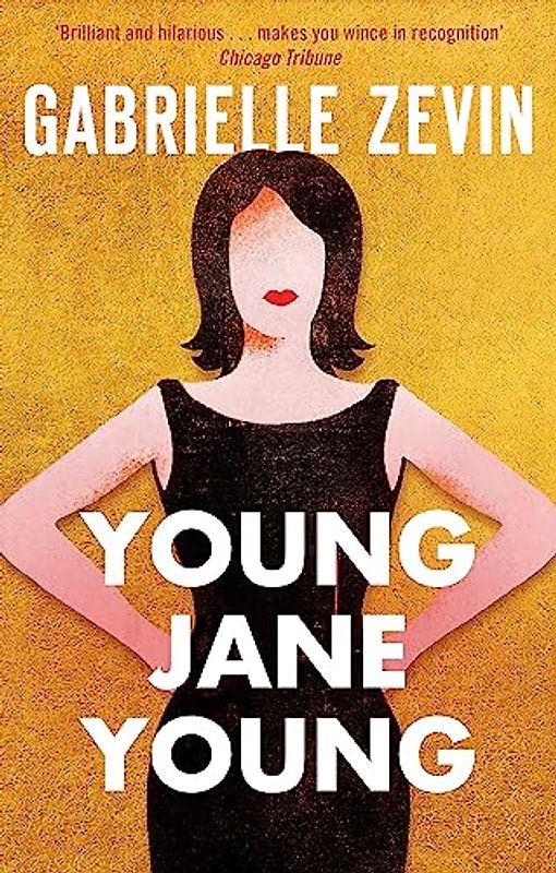 Young Jane Young: by the Sunday Times bestselling author of Tomorrow, and Tomorrow, and Tomorrow (Investigación)