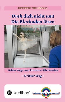 Sieben Wege zum kreativen Älterwerden 3