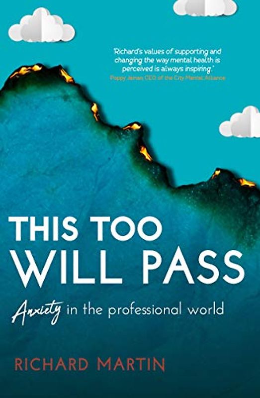 This Too Will Pass: Anxiety in a Professional World: Anxiety in the Professional World (Inspirational)