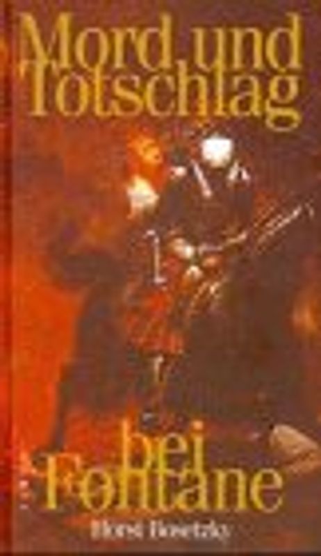 Mord und Totschlag bei Fontane