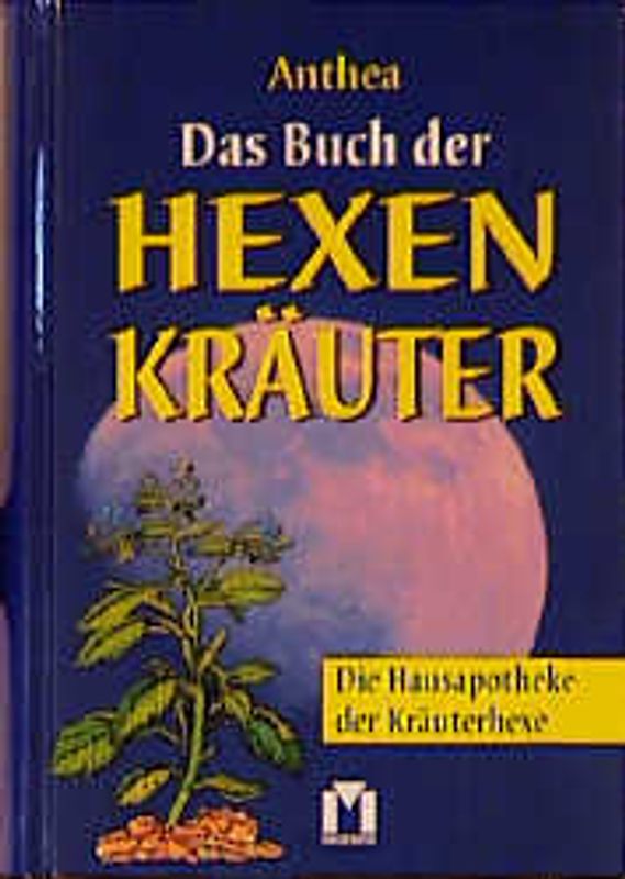Das Buch der Hexenkräuter