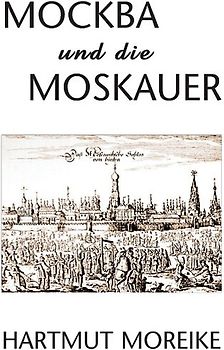 Mockba und die Moskauer