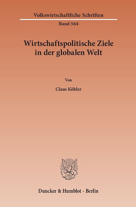 Wirtschaftspolitische Ziele in der globalen Welt.