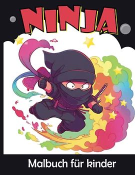 Ninja Malbuch für Kinder: Süßer Ninja Malvorlagen für Jungen und Mädchen