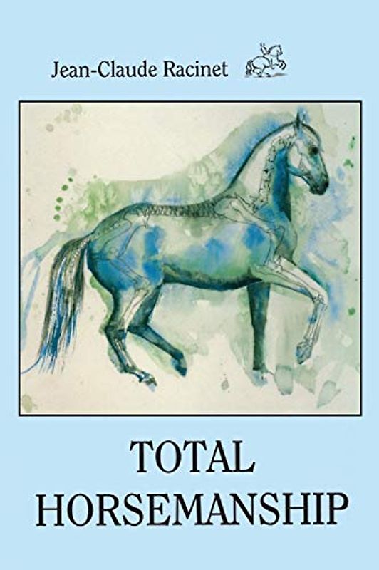 Total Horsemanship: A recipe for riding in absolute balance (Billy Growing Up, Band 1)
