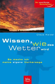 Wissen, wie das Wetter wird
