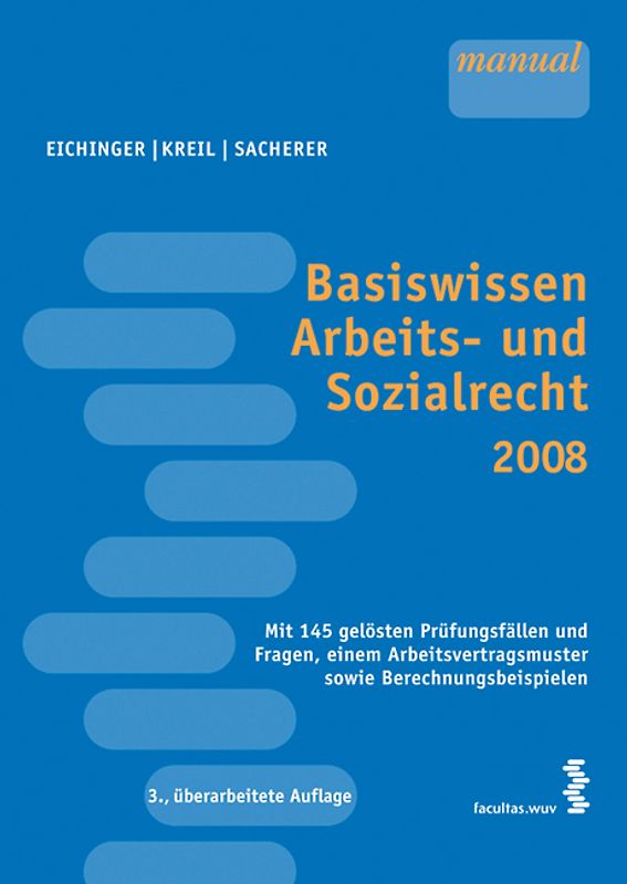 Basiswissen Arbeits- und Sozialrecht 2008