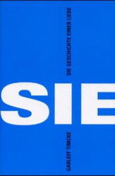 Sie. Die Geschichte einer Liebe