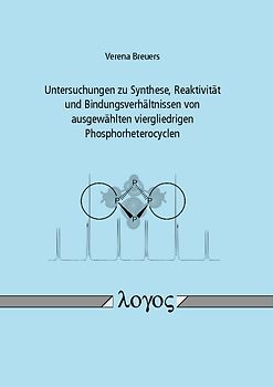 Untersuchungen zu Synthese, Reaktivität und Bindungsverhältnissen von ausgewählten viergliedrigen Phosphorheterocyclen
