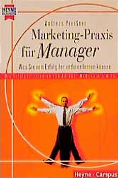 Marketing-Praxis für Manager. Was Sie vom Erfolg der anderen lernen können