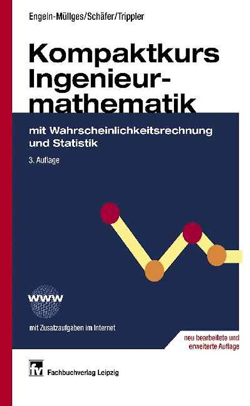 Kompaktkurs Ingenieurmathematik mit Wahrscheinlichkeitsrechnung und Statistik