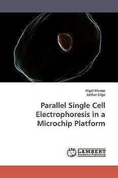 Parallel Single Cell Electrophoresis in a Microchip Platform