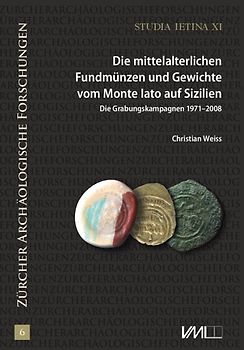 Studia Ietina / Die mittelalterlichen Fundmünzen und Gewichte vom Monte Iato auf Sizilien