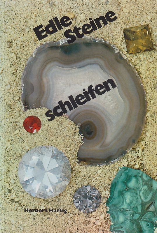 Edle Steine schleifen.