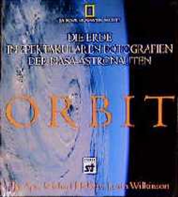 Orbit. Die Erde in spektakulären Fotografien der NASA-Astronauten