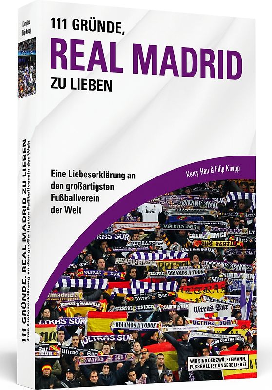 111 Gründe, Real Madrid zu lieben