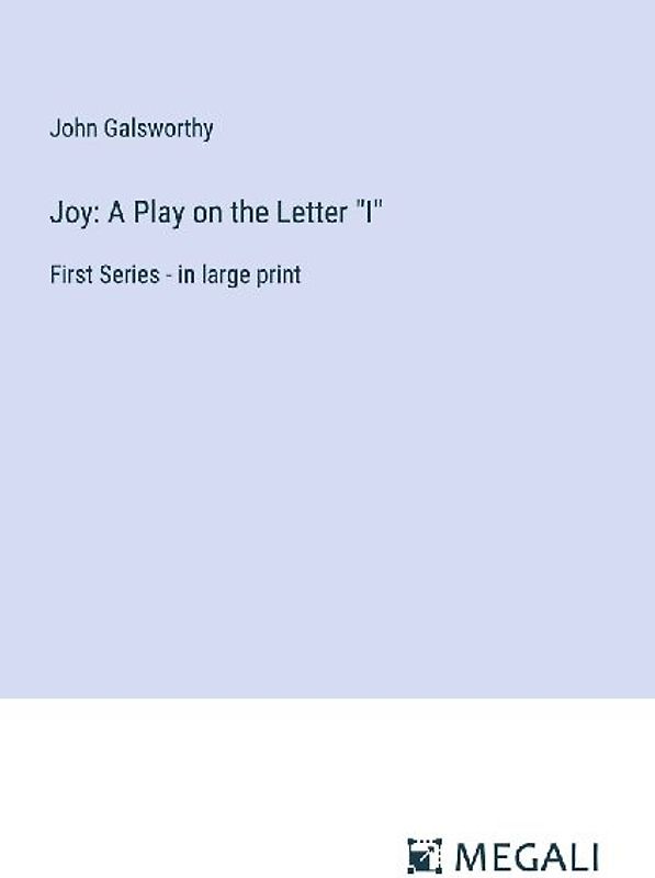 Joy: A Play on the Letter "I"