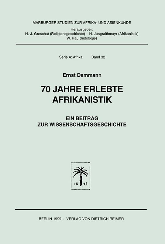 70 Jahre erlebte Afrikanistik