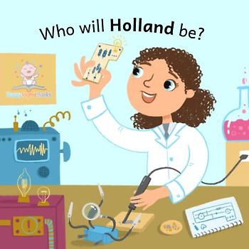 Who will Holland be? (Who will baby be? (girl, dark hair) A-Q)