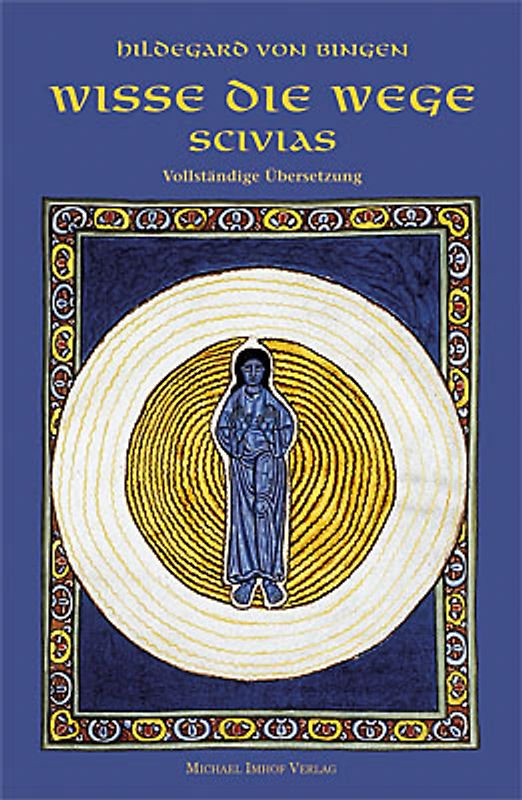 Scivias - Wisse die Wege