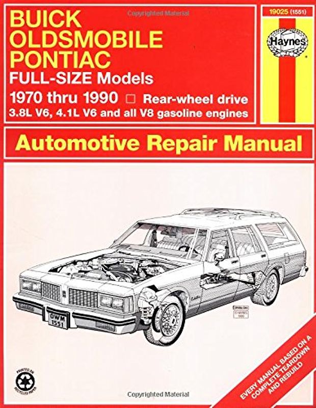 Buick, Oldsmobile & Pontiac Full-size models: 1970 thru 1990 (Haynes Manuals) - Haynes, John