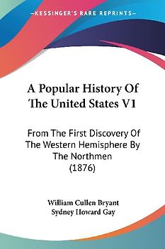 A Popular History Of The United States V1